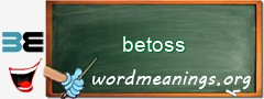 WordMeaning blackboard for betoss